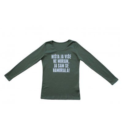 Djevojčice - Majice dugih rukava - Majica uska maslinasta - Ništa ja više ne moram, ja sam se namorala