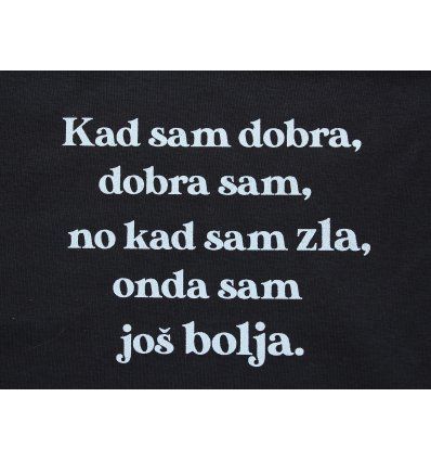 Majica crna - Kad sam dobra
