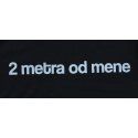 Majica crna - 2 metra od mene